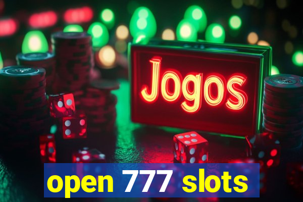open 777 slots
